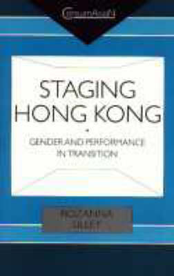 Staging Hong Kong - Rozanna Lilley