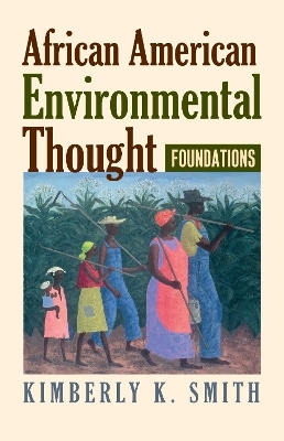African American Environmental Thought - Kimberly K. Smith