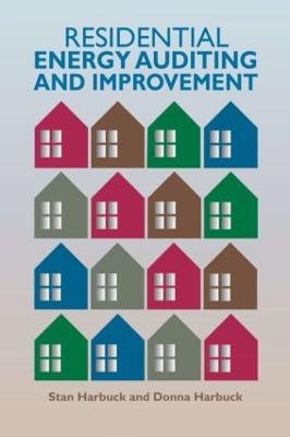 Residential Energy Auditing and Improvement - Stan Harbuck, Donna Harbuck