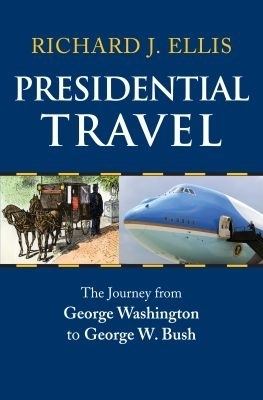 Presidential Travel - Richard J. Ellis