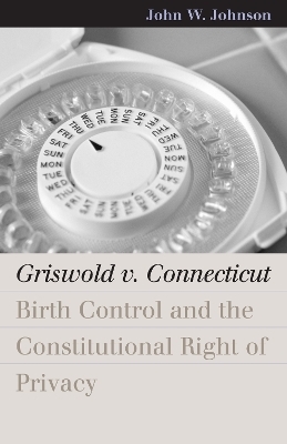 Griswold V. Connecticut - John W. Johnson
