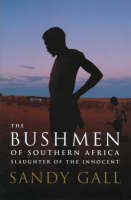 The Bushmen of Southern Africa