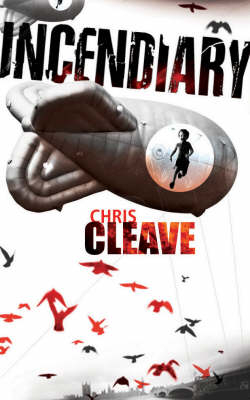 Incendiary - Chris Cleave