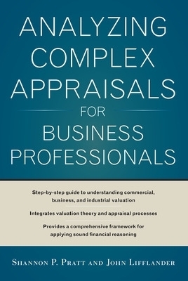 Analyzing Complex Appraisals for Business Professionals - Shannon Pratt, John Lifflander