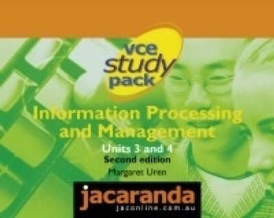 Vce Study Pack Information Processing and Management Units 3 & 4 2nd Edition -  Uren