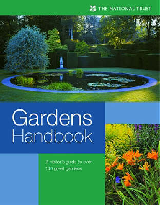 The National Trust Gardens Handbook