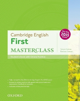 Cambridge English: First Masterclass: Student's Book and Online Practice Pack - Simon Haines, Barbara Stewart