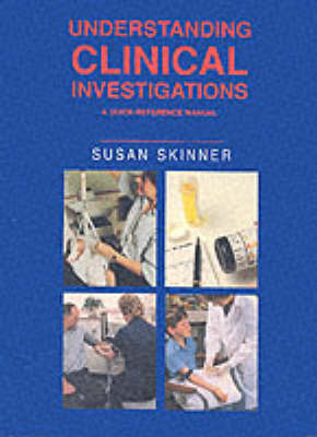 Understanding Clinical Investigations - Susan Skinner