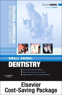 Saunders Solutions in Veterinary Practice: Dentistry, Ophthalmology, Dermatology Package - Cecilia Gorrel, Sally M. Turner, Anita Patel, Peter J. Forsythe