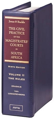 Jones and Buckle: the Civil Practice of the Magistrates' Courts in South Africa -  Jones,  Buckle, H. Erasmus, D. Van Loggerenberg