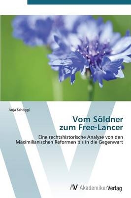 Vom Söldner zum Free-Lancer