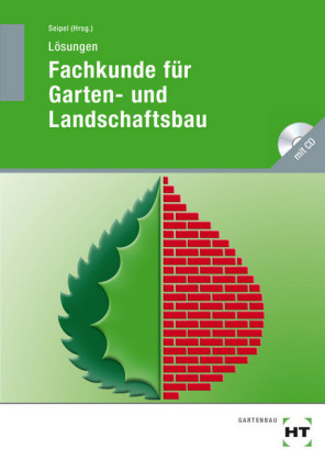 Fachkunde f&uuml;r Garten- und Landschaftsbau - H. Seipel