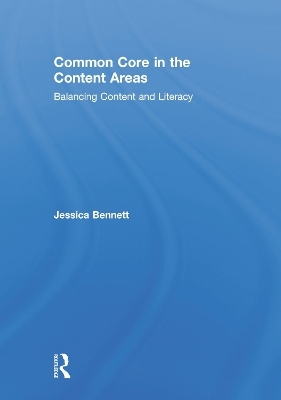 Common Core in the Content Areas - Jessica Bennett