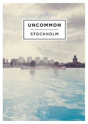 Uncommon Stockholm