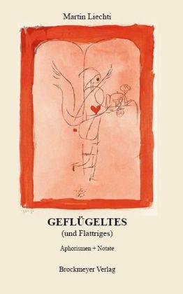 GEFL&Uuml;GELTES (und Flattriges) - Martin Liechti