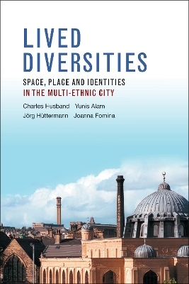 Lived Diversities - Charles Husband, Yunis Alam, Jorg Huettermann, Joanna Fomina