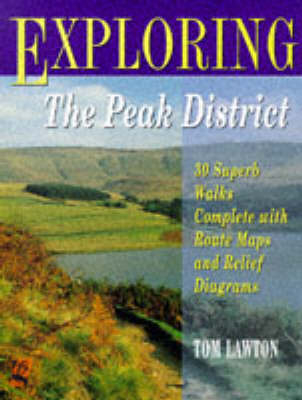 Exploring the Peak District - Tom Lawton