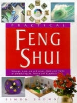 Practical Feng Shui - Simon G. Brown