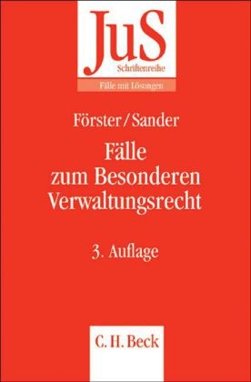 F&auml;lle zum Besonderen Verwaltungsrecht - Gerald G. Sander, Susanne M. F&ouml;rster