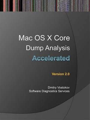 Accelerated Mac OS X Core Dump Analysis