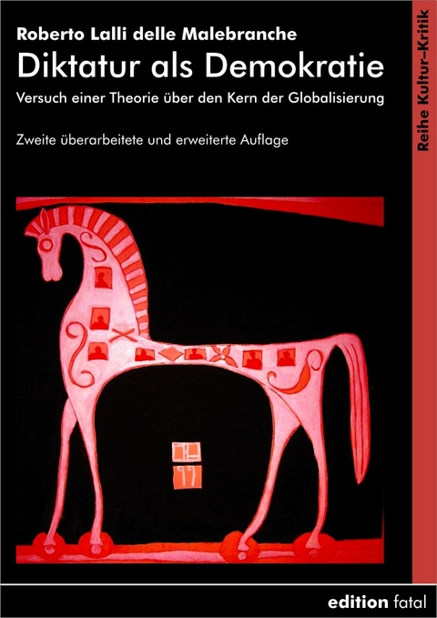 Diktatur als Demokratie - Roberto Lalli delle Malebranche