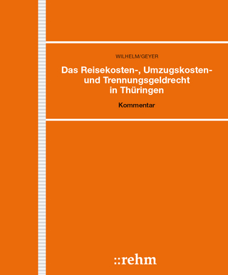 Das Reisekosten-, Umzugskosten- und Trennungsgeldrecht in Thüringen