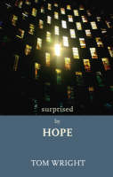 Surprised by Hope - Tom Wright
