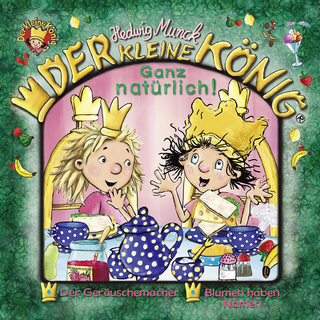 Der kleine König - CD / Ganz natürlich!