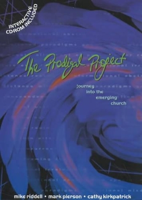 The Prodigal Project - Michael Riddell,  etc., Mark Pierson, Cathy Kirkpatrick