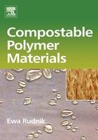 Compostable Polymer Materials - Ewa Rudnik