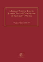 Advanced Nuclear Energy Systems Toward Zero Release of Radioactive Wastes - M. Saito, T. Sawada