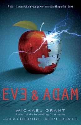 Eve & Adam - Katherine Applegate, Michael Grant