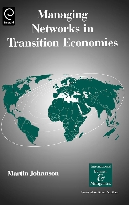 Managing Networks in Transition Economies