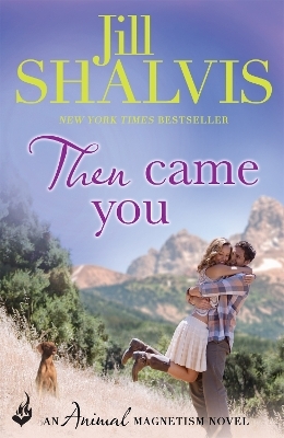 Then Came You - Jill Shalvis