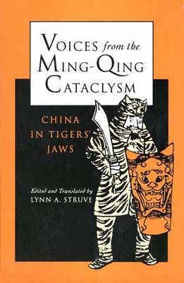 Voices from the Ming-Qing Cataclysm - 