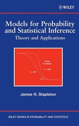 Models for Probability and Statistical Inference - James H. Stapleton