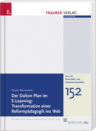 Der Dalton Plan im E-Learning: Transformation einer Reformpädagogik ins Web