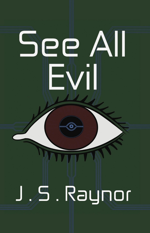 See All Evil -  J.S. Raynor