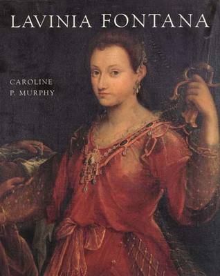 Lavinia Fontana - Caroline P. Murphy