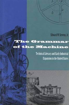 The Grammar of the Machine - Edward Stevens
