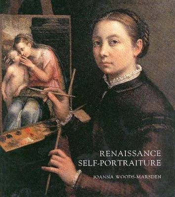Renaissance Self-portraiture - Joanna Woods-Marsden