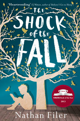 The Shock of the Fall - Nathan Filer
