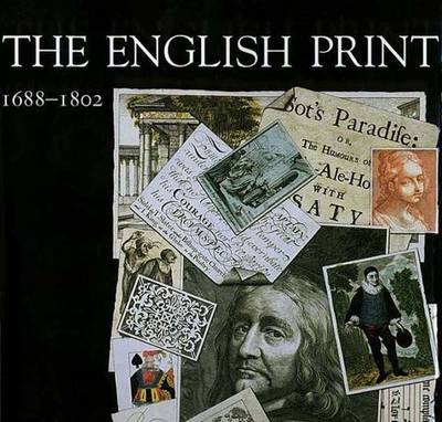The English Print 1688-1802 - Timothy Clayton