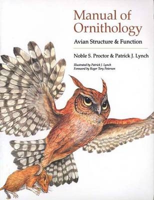 Manual of Ornithology - Noble S. Proctor, Patrick J. Lynch