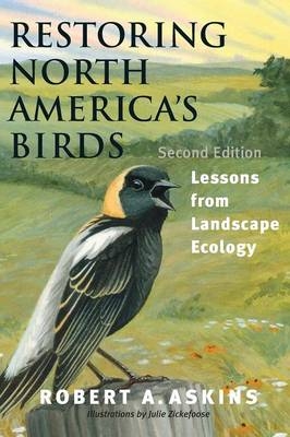 Restoring North America's Birds - Robert A. Askins