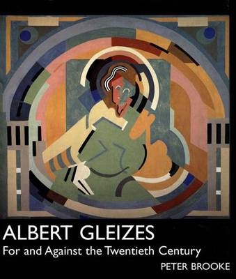 Albert Gleizes - Peter Brooke