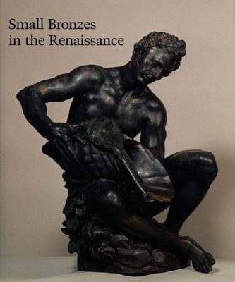Small Bronzes in the Renaissance - 