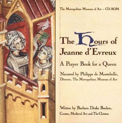 The Hours of Jeanne D'Evereux - Barbara Drake Boehm, Philippe De Montebello