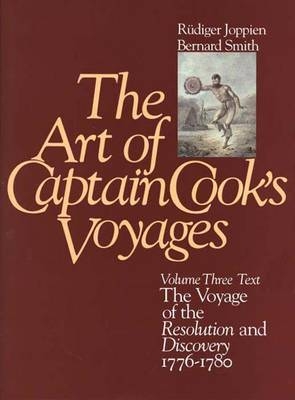 The Art of Captain Cook's Voyages - Rudiger Joppien, Bernard Smith