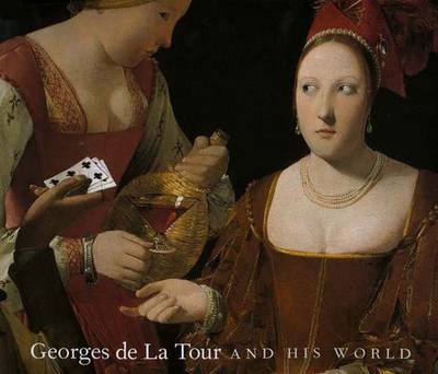 Georges de La Tour and His World - 